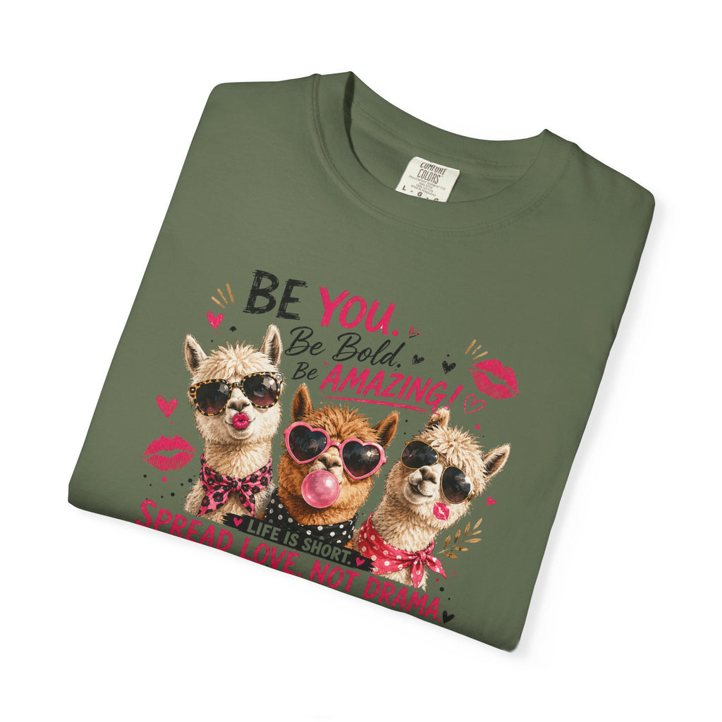 T-Shirt — 'Be You. Be Bold. Be Amazing.' Cute Sunglasses Dogs Tee, Spread Love Not Drama