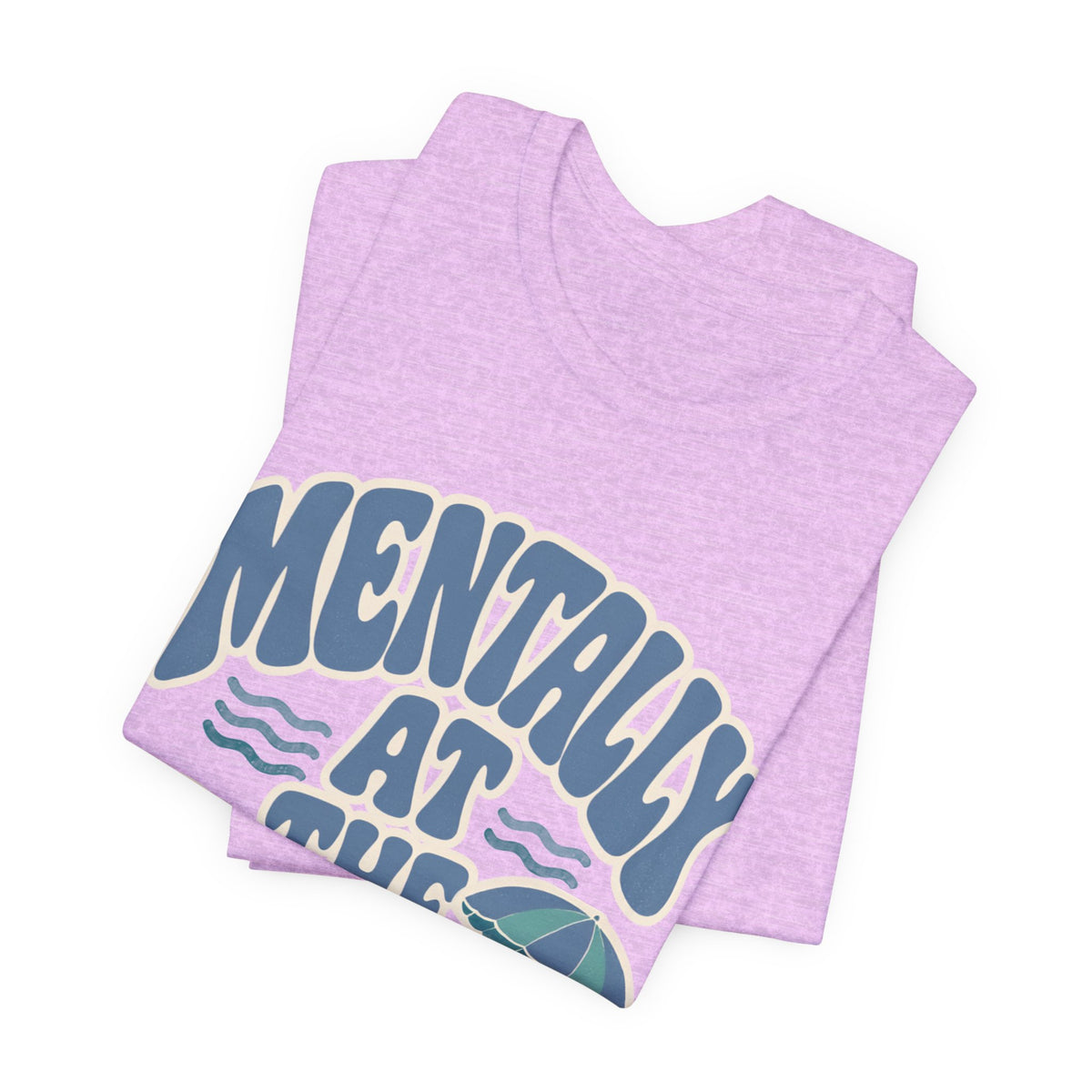 Mentally At The Beach T‑Shirt — Retro Beach Vibes Tee