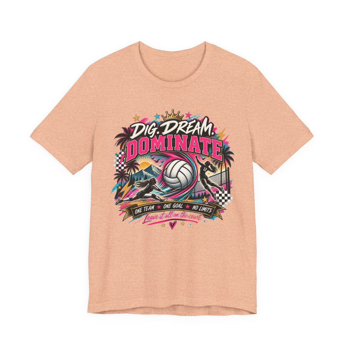 Dig, Dream, Dominate Volleyball Tee
