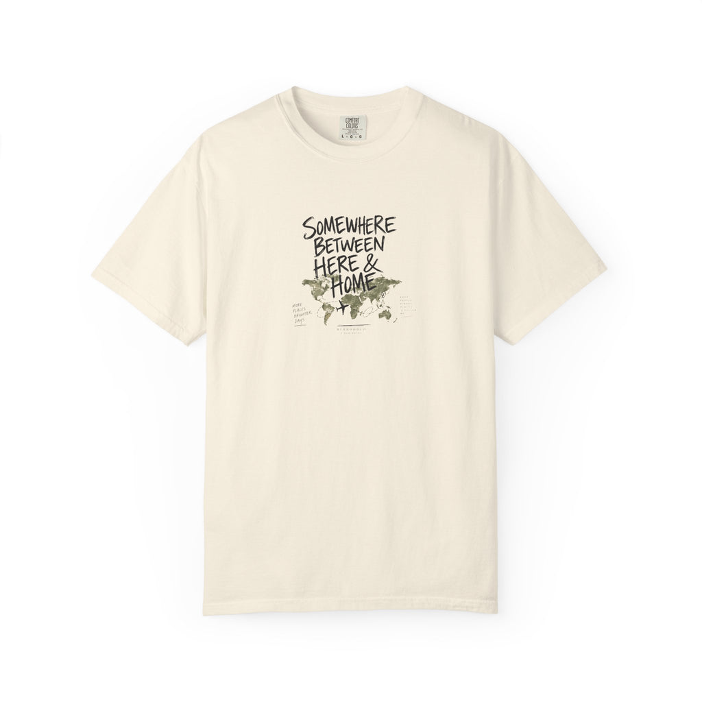 Somewhere Between Here & Home T-Shirt