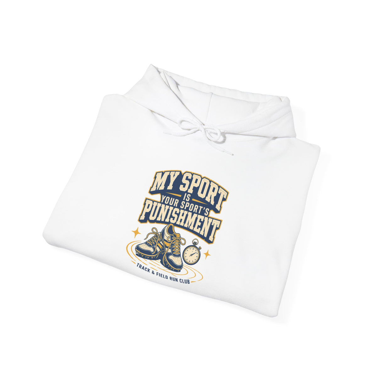 My Sport, Your Punishment Hoodie — Funny Athlete Sweatshirt for Sports Fans