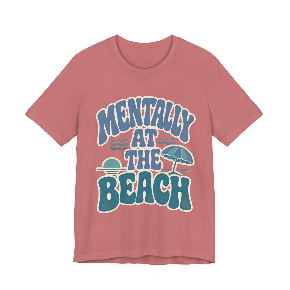 Mentally At The Beach T‑Shirt — Retro Beach Vibes Tee