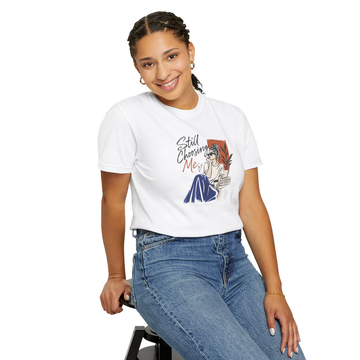 T-Shirt — "Still Choosing Me" Self-Care Graphic Tee