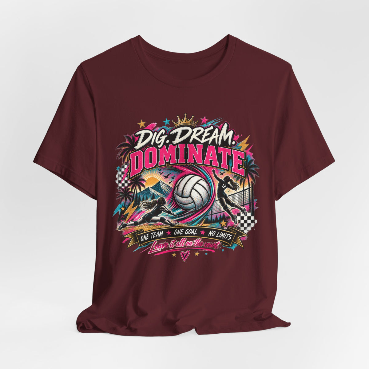 Dig, Dream, Dominate Volleyball Tee