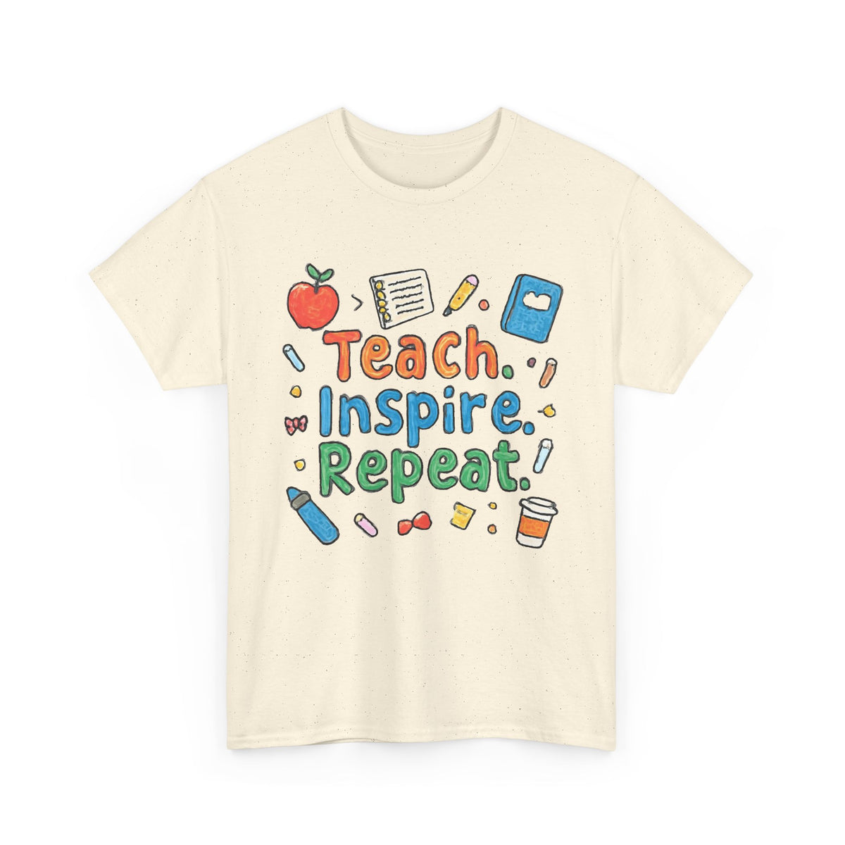 Teach Inspire Repeat T-Shirt — Cute Teacher Appreciation Tee