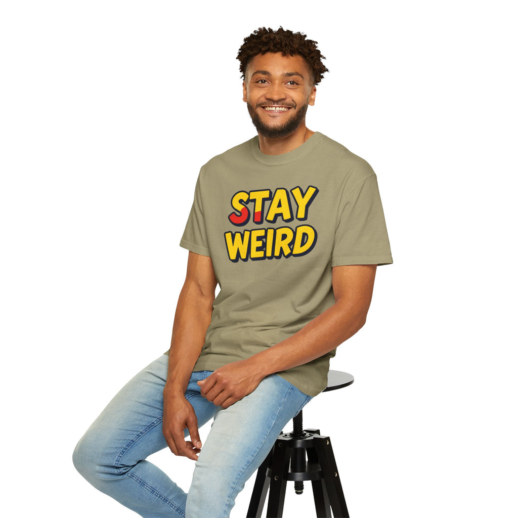 Stay Weird Graphic T-Shirt — Retro Bold Text Tee