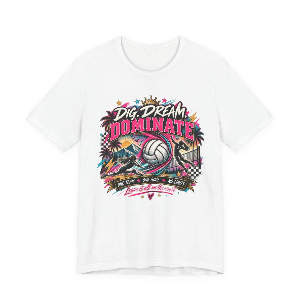 Dig, Dream, Dominate Volleyball Tee