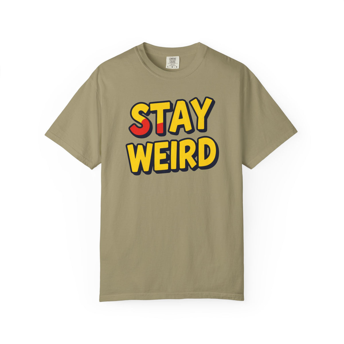 Stay Weird Graphic T-Shirt — Retro Bold Text Tee